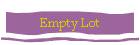 Empty Lot