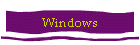 Windows