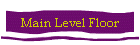 Main Level Floor