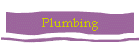 Plumbing